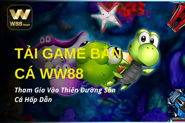 Tải Game Bắn Cá